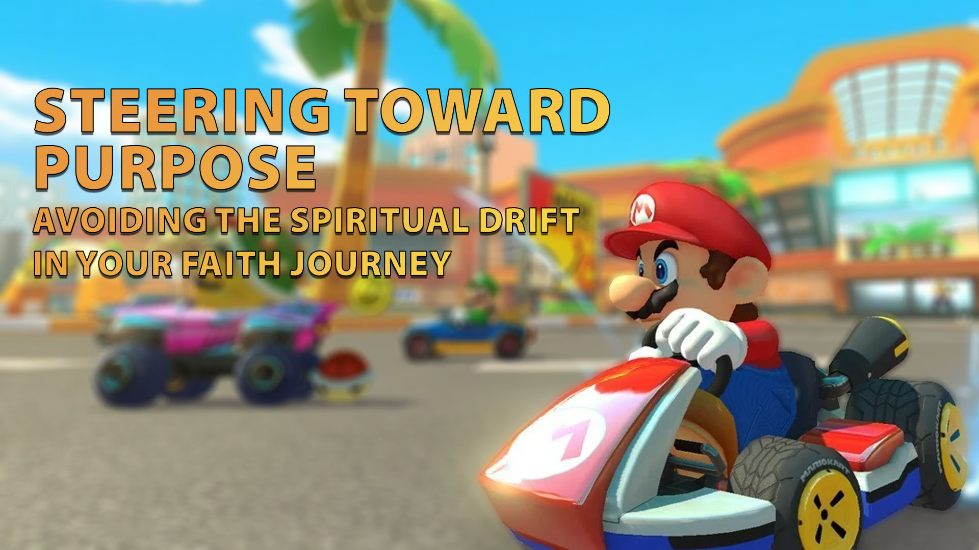 Steering Toward Purpose: Avoiding the Spiritual Drift in Your Faith&nbsp;Journey