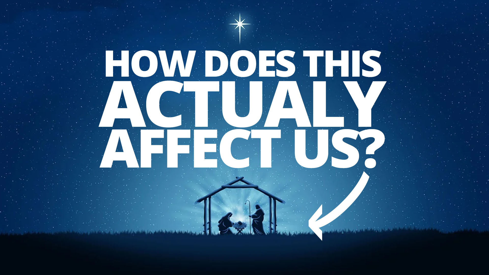 How does the Birth Of Jesus affect the lives of&nbsp;Christians?
