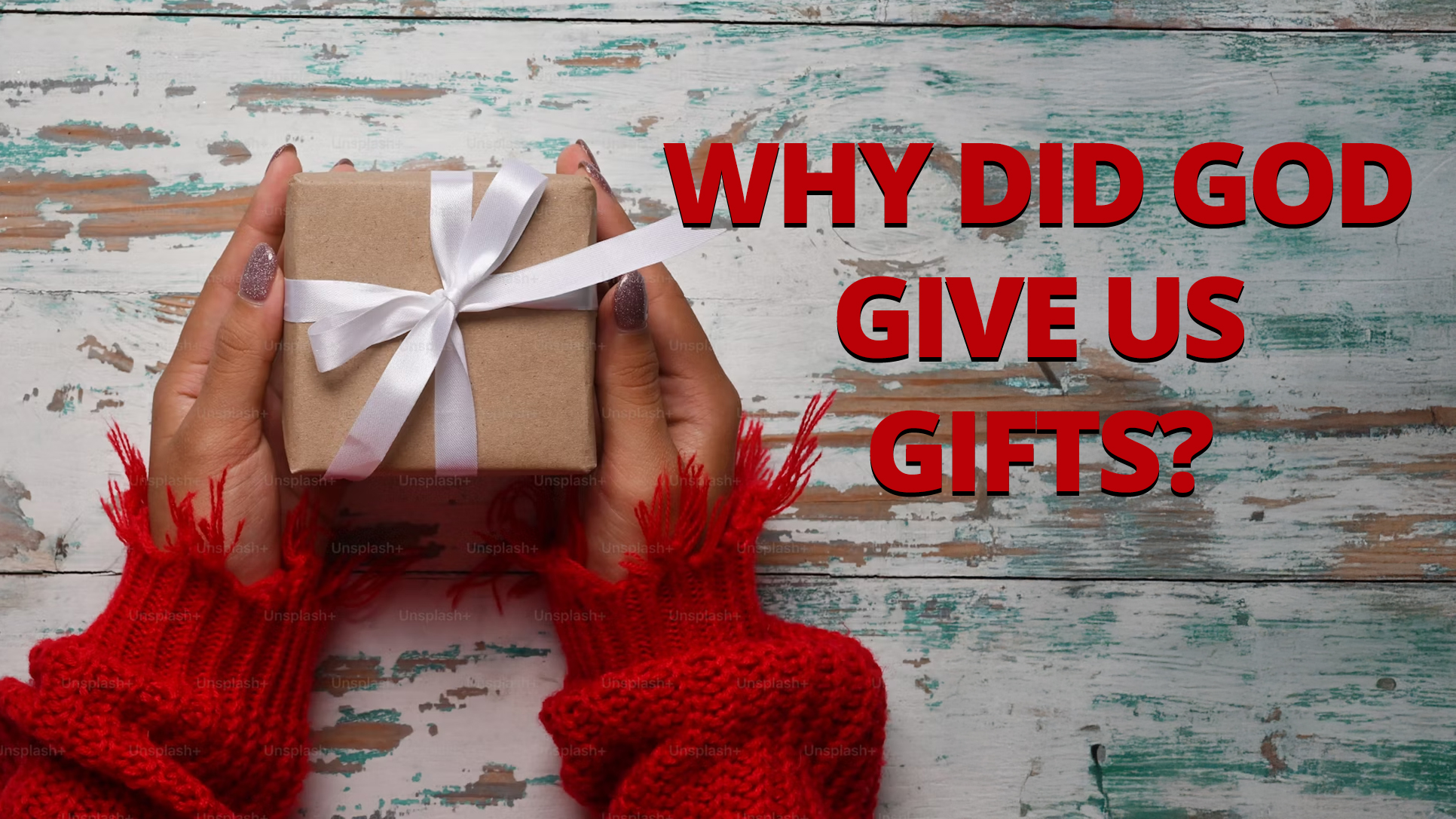 Why did God give us&nbsp;gifts?