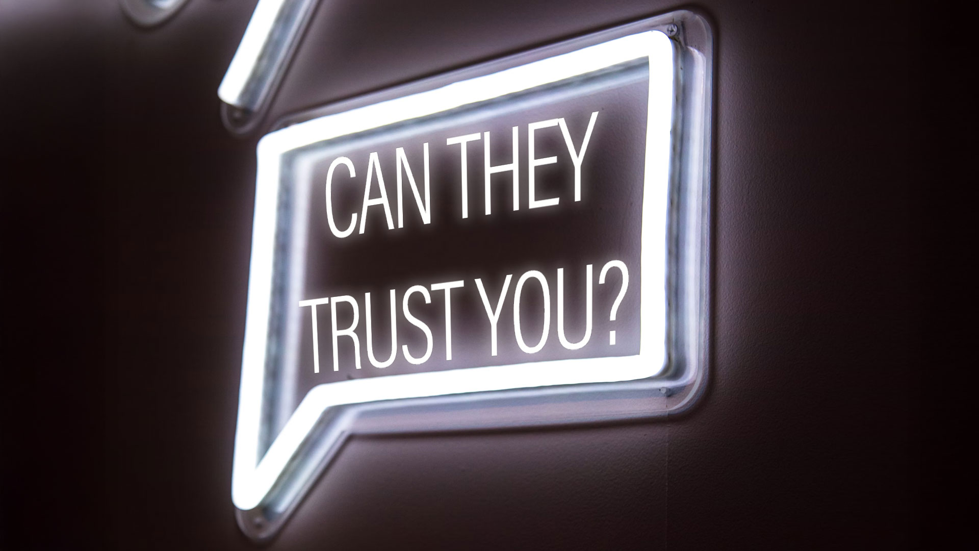 Can They Trust What You&nbsp;Say?